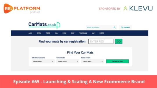 Ecommerce podcast discussing how Carmats.co.uk launched a new ecommerce brand on Shopify