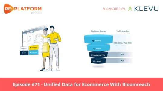 Ecommerce podcast discussing DXPs and The Benefits of Unified Data for Ecommerce