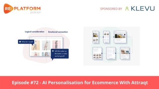 Ecommerce podcast discussing AI personalisation engine Attraqt