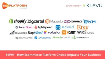 Podcast discussing why your choice of ecommerce platform really does matter
