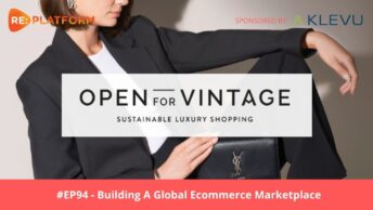 Ecommerce podcast discussing how to build and scale a global ecommerce marketplace with Open for Vintage CEO