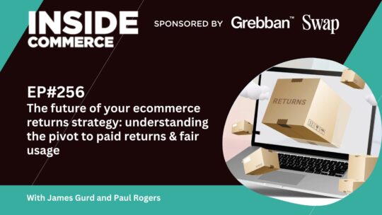 Ecommerce returns strategy podcast