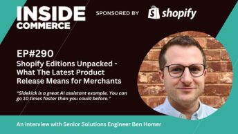 Shopify Editions Summer 2025 podcast