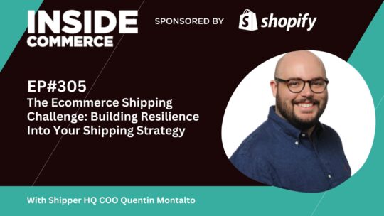 Podcast alert: The Ecommerce Shipping Challenge: Building Resilience Into Your Shipping Strategy