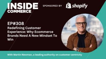 Redefining Customer Experience & Loyalty: Why Ecommerce Brands Need A New Mindset To Win