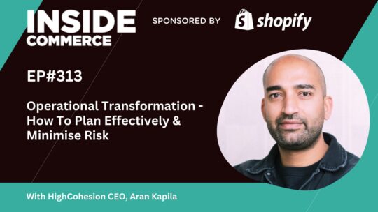 Mastering Ecommerce Operations - Secrets to Scaling Success with HighCohesion CEO Aran Kapila