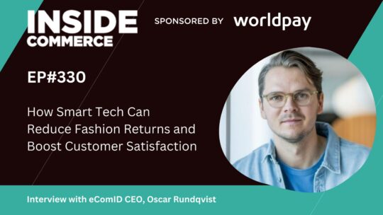 eComID podcast discussing how personalisation through data is the key to reducing ecommerce returns