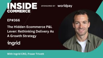 The Hidden Ecommerce P&L Lever: Rethinking Delivery As A Growth Strategy, With Ingrid CRO Fraser Trivett